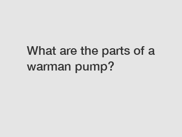 What are the parts of a warman pump?