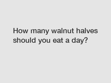How many walnut halves should you eat a day?