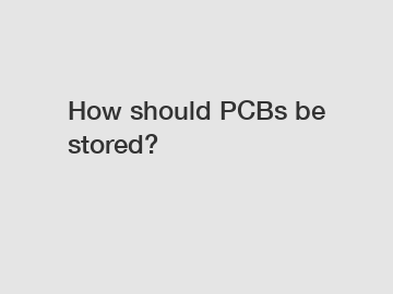 How should PCBs be stored?